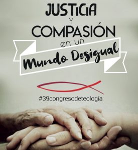 Mensaje del 39 Congreso de Teología sobre «Justicia y compasión en un mundo desigual»